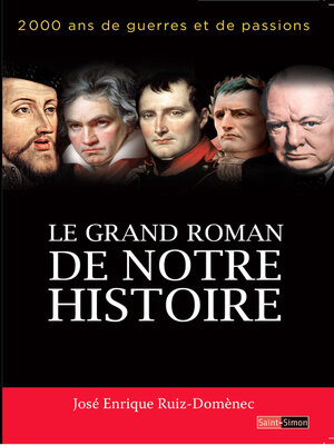 cover image of Le grand roman de notre histoire